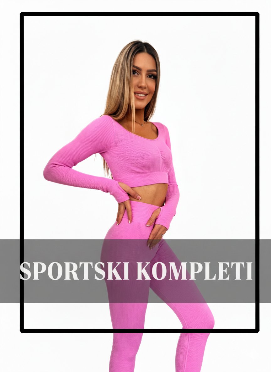 Kolekcija Ženski Sportski Kompleti za Trening - Dvodelni i Trodelni Fitness Kompleti - Contessa Moda Fashion Store